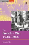 The French at War, 1934-1944 cover