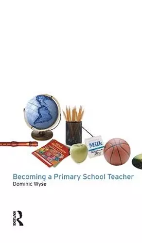 Becoming a Primary School Teacher cover