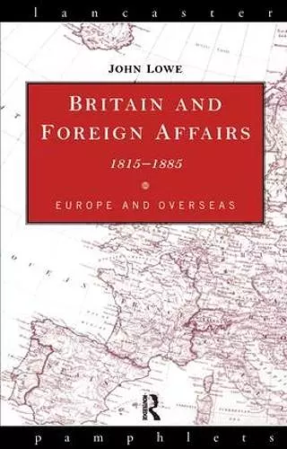 Britain and Foreign Affairs 1815-1885 cover