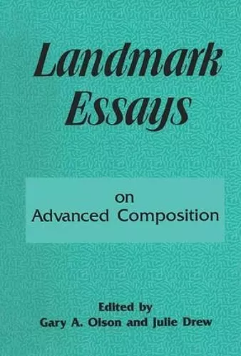 Landmark Essays on Advanced Composition cover