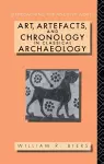 Art, Artefacts and Chronology in Classical Archaeology cover