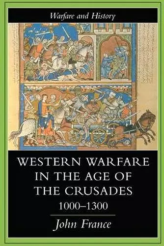 Western Warfare In The Age Of The Crusades, 1000-1300 cover