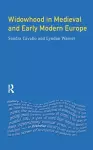 Widowhood in Medieval and Early Modern Europe cover