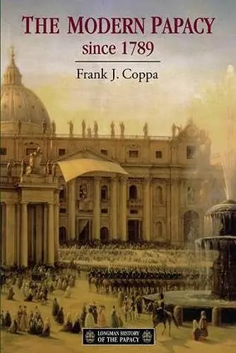 The Modern Papacy, 1798-1995 cover