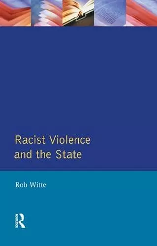 Racist Violence and the State cover