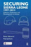 Securing Sierra Leone, 1997-2013 cover