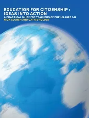 Education for Citizenship: Ideas into Action cover