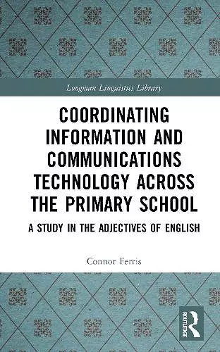Coordinating Information and Communications Technology Across the Primary School cover
