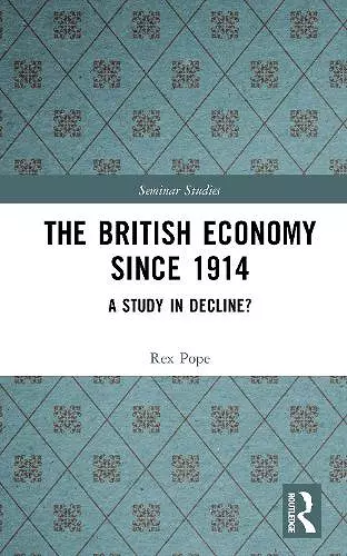 The British Economy since 1914 cover