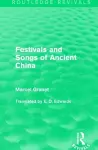 Festivals and Songs of Ancient China cover