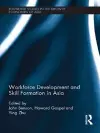 Workforce Development and Skill Formation in Asia cover