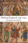 Making England, 796-1042 cover