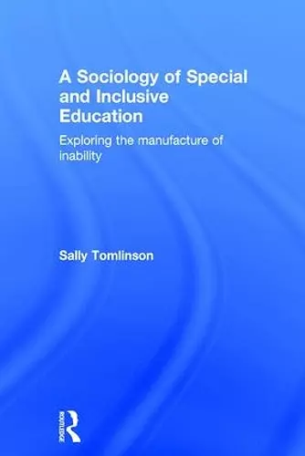 A Sociology of Special and Inclusive Education cover