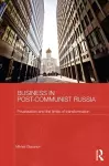 Business in Post-Communist Russia cover