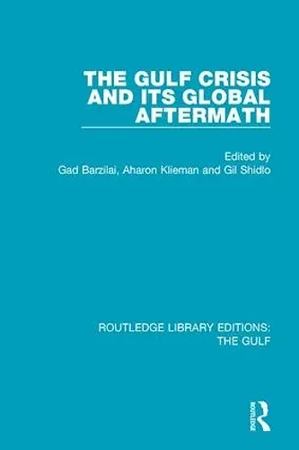 The Gulf Crisis and its Global Aftermath cover