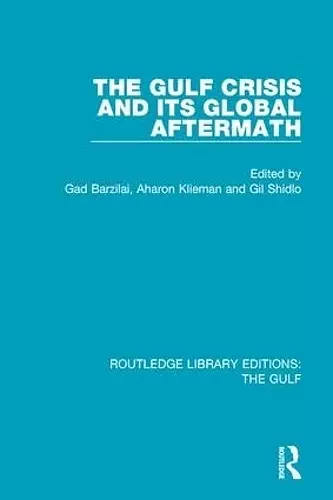 The Gulf Crisis and its Global Aftermath cover