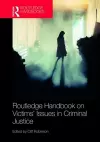 Routledge Handbook on Victims' Issues in Criminal Justice cover