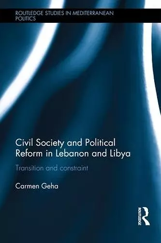 Civil Society and Political Reform in Lebanon and Libya cover