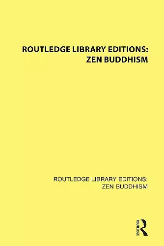 Routledge Library Editions: Zen Buddhism cover