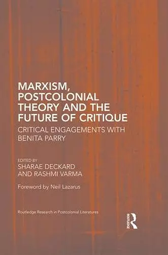 Marxism, Postcolonial Theory, and the Future of Critique cover