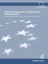Europeanization, Integration and Identity cover