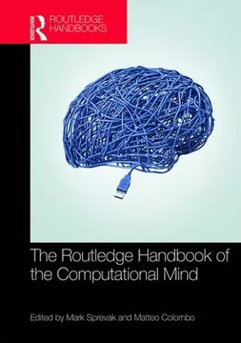 The Routledge Handbook of the Computational Mind cover