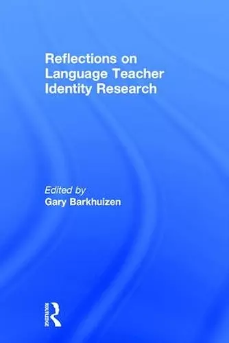 Reflections on Language Teacher Identity Research cover