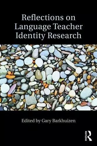 Reflections on Language Teacher Identity Research cover