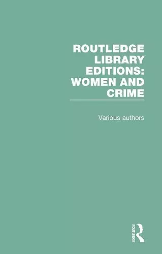 Routledge Library Editions: Women and Crime cover