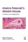 Marco Frascari's Dream House cover