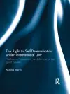 The Right to Self-determination Under International Law cover