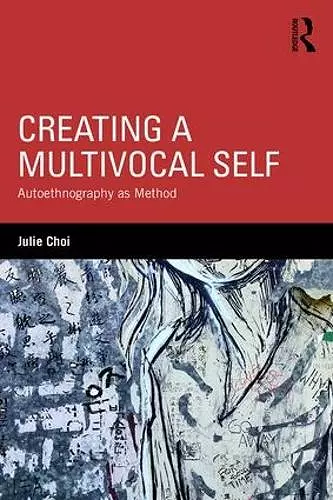 Creating a Multivocal Self cover