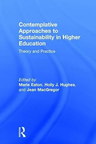 Contemplative Approaches to Sustainability in Higher Education cover