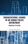 Organizational Change in an Urban Police Department cover