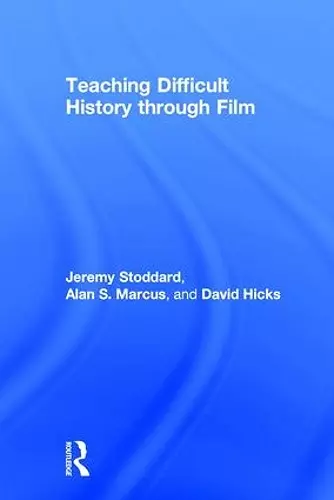 Teaching Difficult History through Film cover