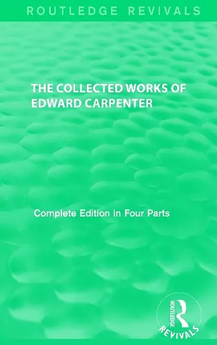 The Collected Works of Edward Carpenter cover