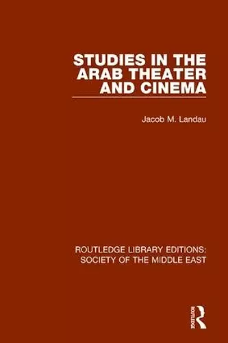 Studies in the Arab Theater and Cinema cover