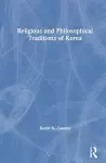 Religious and Philosophical Traditions of Korea cover