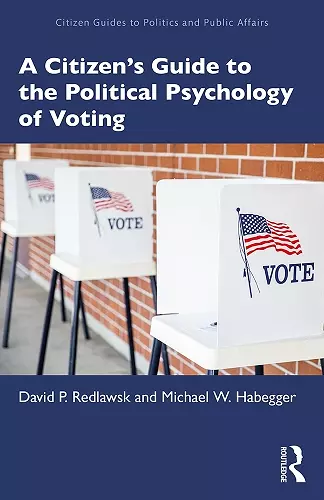 A Citizen’s Guide to the Political Psychology of Voting cover