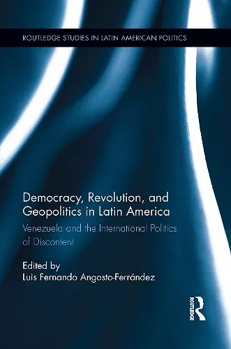 Democracy, Revolution and Geopolitics in Latin America cover