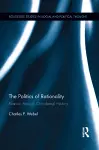 The Politics of Rationality cover