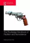 The Routledge Handbook of Pacifism and Nonviolence cover