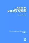 Radical Politics in Modern Turkey cover