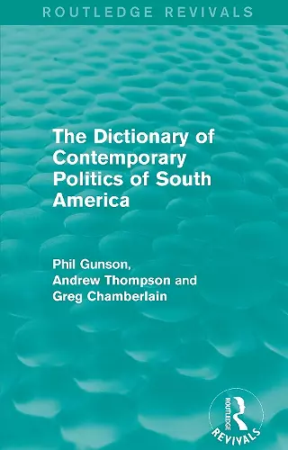 The Dictionary of Contemporary Politics of South America cover