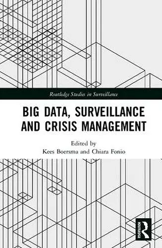 Big Data, Surveillance and Crisis Management cover