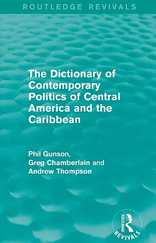 The Dictionary of Contemporary Politics of Central America and the Caribbean cover