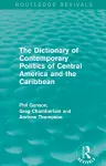 The Dictionary of Contemporary Politics of Central America and the Caribbean cover