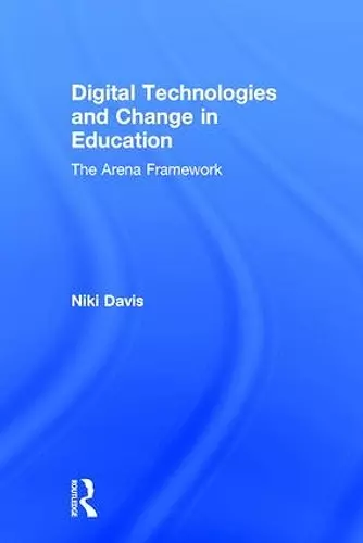 Digital Technologies and Change in Education cover