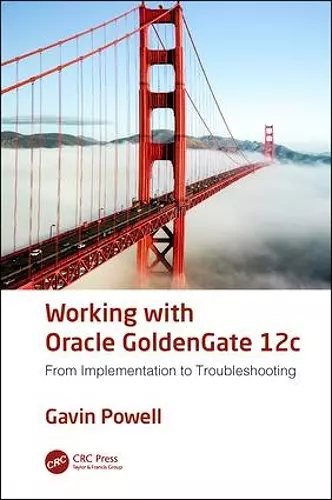 Working with Oracle GoldenGate 12c cover