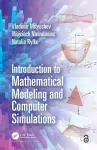 Introduction to Mathematical Modeling and Computer Simulations cover
